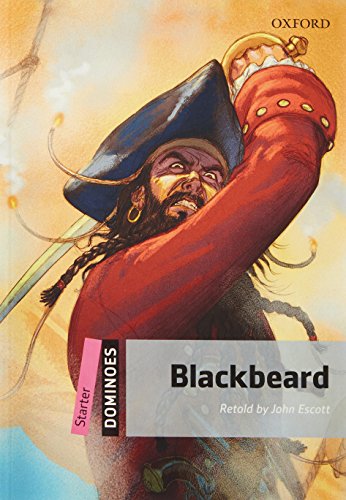 9780194247146: Dominoes: Starter: Blackbeard: Starter Level: 250-Word Vocabularyblackbeard