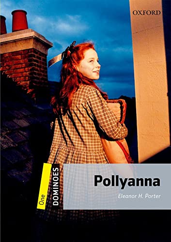 9780194247665: Dominoes: One: Pollyanna: Reader 6. Schuljahr, Stufe 1