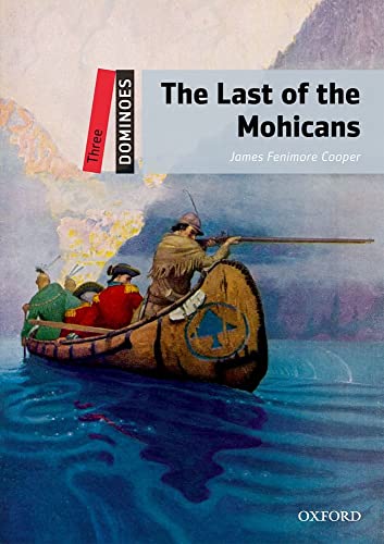 9780194248181: Dominoes: Three: The Last of the Mohicans: Reader 8. Schuljahr, Stufe 1