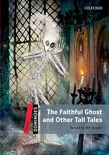 9780194248259: Dominoes: Three: The Faithful Ghost and Other Tall Tales