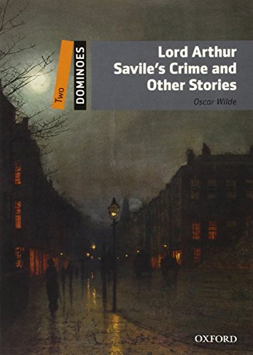 9780194248853: Lord Arthur Saviles Crime and Other Stories ( dominoes level 2 )