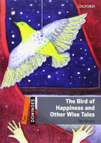 9780194249195: Dominoes: Two: The Bird of Happiness and Other Wise Tales