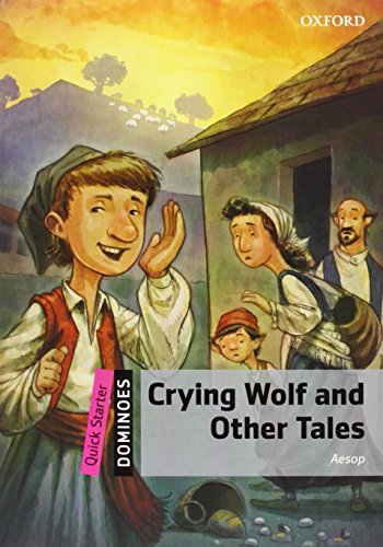 9780194249539: Dominoes Quick Start Ne Crying Wolf & Other Tales Pack