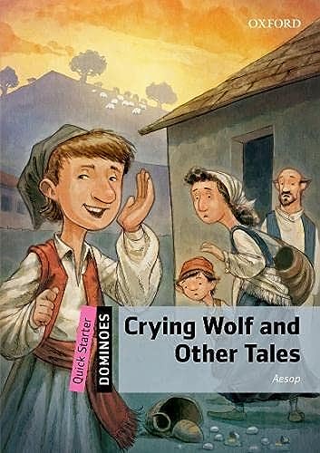 Beispielbild fr Dominoes: Quick Starter: Crying Wolf and Other Tales zum Verkauf von Monster Bookshop