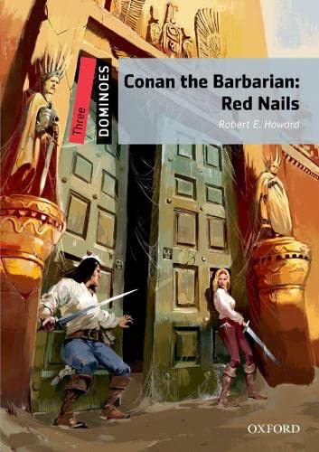 9780194249843: Dominoes: Three: Conan the Barbarian: Red Nails (Dominoes)