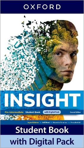 Stock image for Insight: Pre-Intermediate: Student Book with Digital Pack: Print Student Book and 2 years' access to Student e-book, Workbook e-book, Online Practice and Student Resources. for sale by Revaluation Books