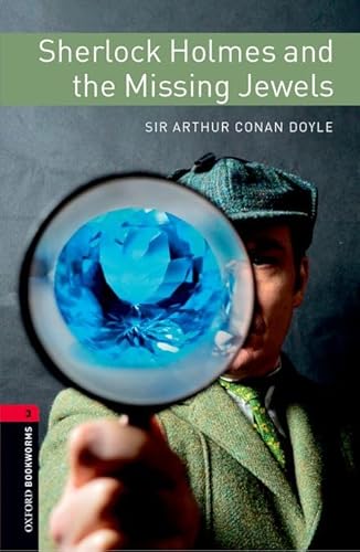 Imagen de archivo de Oxford Bookworms Library: Level 3: Sherlock Holmes and the Missing Jewels Audio Pack a la venta por THE SAINT BOOKSTORE