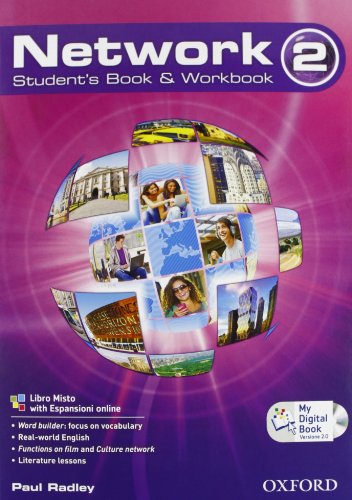Stock image for Network. Student's book-Workbook-Mydigitalbook 2.0. Per la Scuole superiori. Con CD Audio. Con espansione online (Vol. 2) for sale by medimops