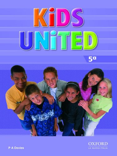 9780194301381: Kids united. Class book. Per la Scuola elementare (Vol. 5)