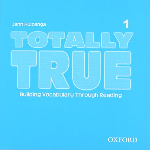 9780194302067: Totally True 1. CD: Building Vocabulary Through Reading