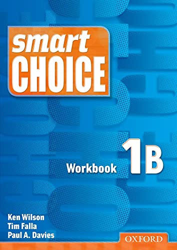 Smart Choice 1: Workbook B (9780194302531) by Wilson, Ken; Falla, Tim; Davies, Paul