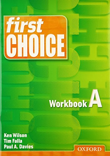 First Choice: Workbook A (9780194302647) by Wilson, Ken; Falla, Tim; Davies, Paul