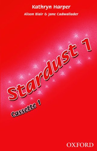 Stardust 1: Audio Cassette (9780194303842) by Harper, Kathryn; Blair, Alison; Cadwallader, Jane
