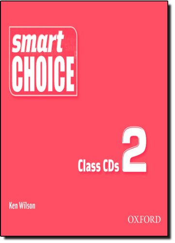 Smart Choice 2 Class Audio CDs (9780194306287) by Wilson, Ken