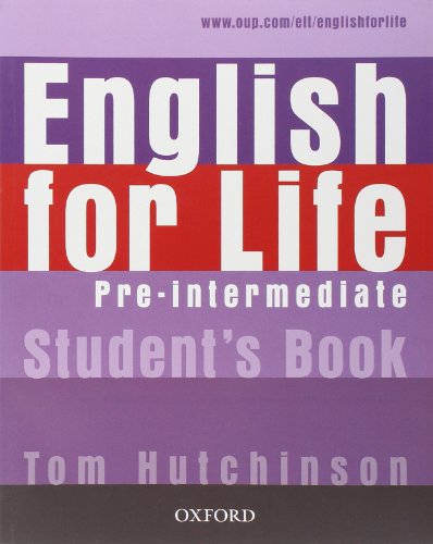 9780194307277: English for Life: Pre-intermediate: Student's Book: General English four-skills course for adults