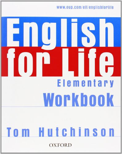 9780194307543: English for Life: Elementary: Workbook without Key: General English Four-skills Course for Adults