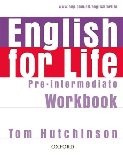 9780194307550: English for Life Pre-Intermediate. Workbook without Key: General English four-skills course for adults - 9780194307550