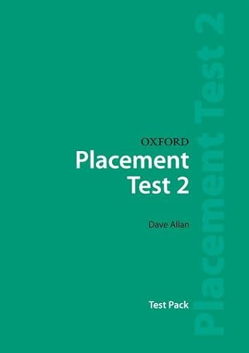 Beispielbild fr Oxford Placement Tests 2: Test Pack (Marking Kit and Audio Cassette are sold separately) zum Verkauf von WorldofBooks