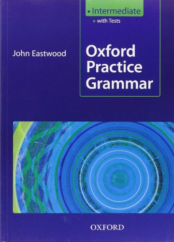 Imagen de archivo de Oxford Practice Grammar Intermediate without Key a la venta por GF Books, Inc.