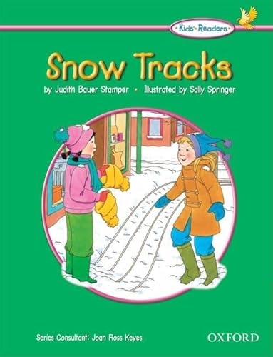 Kids Readers: Snow Tracks (Oxford) (9780194309288) by Stamper, Judith Bauer; Keyes, Joan Ross