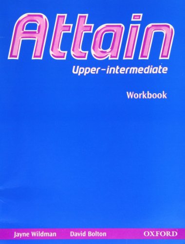 Imagen de archivo de ATTAIN: UPPER-INTERMEDIATE - WORKBOOK. a la venta por Cambridge Rare Books