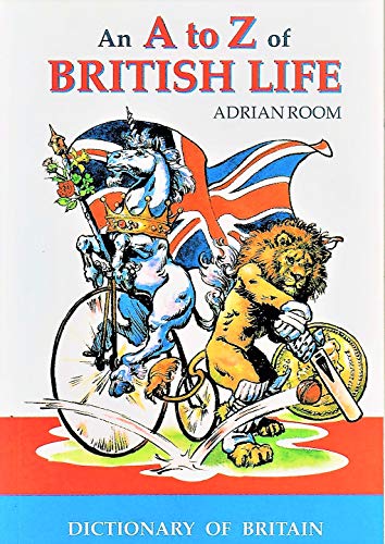 Imagen de archivo de A to Z of British Life a la venta por ThriftBooks-Atlanta