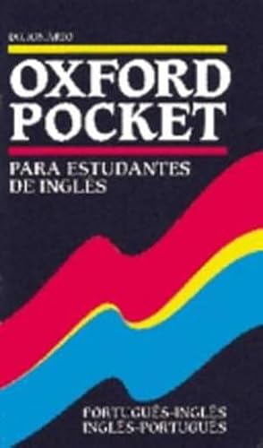 Dicionario Oxford Pocket Para Estudantes De Ingles for Students of English: English-Portuguese/Portuguese-English (9780194312479) by Wills, Judith