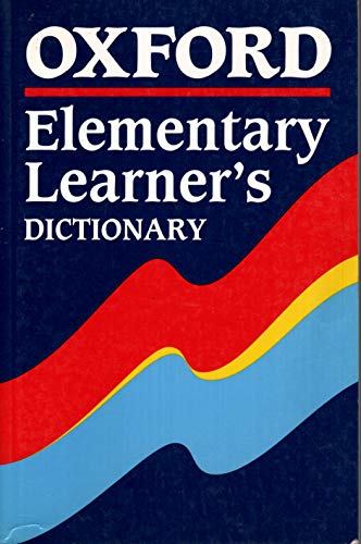 Imagen de archivo de Oxford Elementary Learner's Dictionary a la venta por Better World Books
