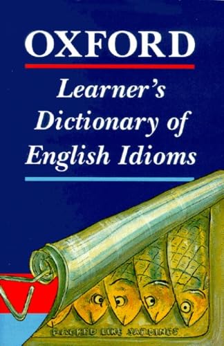 Stock image for Oxford Learner's Dictionary of English Idioms for sale by AwesomeBooks