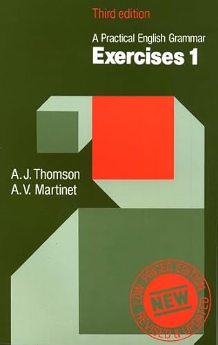 Stock image for Practical English Grammar: Exercises 1: Grammar Exercises to Accompany a Practical English Grammar (Bk. 1) by A. J. Thomson (1986-11-01) for sale by Irish Booksellers