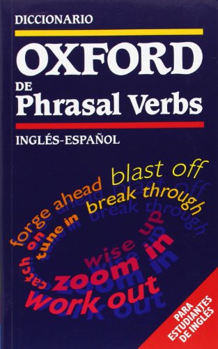 9780194313858: Diccionario Oxford De Phrasal Verbs