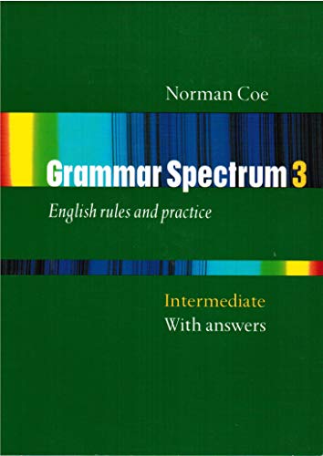 9780194314145: GRAMMAR SPECTRUM 3 INTERMEDIATE WITH ANSWERS