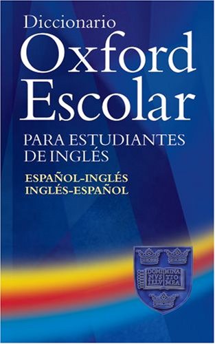 9780194315395: Diccionario Oxford Escolar Para Estudiantes De Ingles (Espanol-Ingles/Ingles-Espanol)