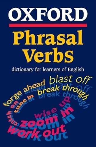 9780194315432: Oxford Phrasal Verbs Dictionary for Learners of English