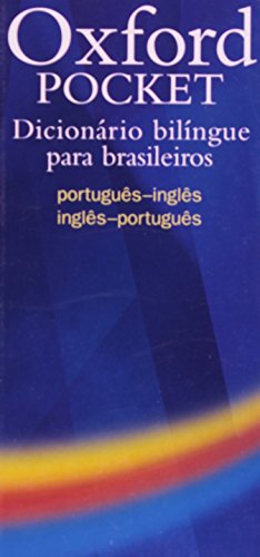 Imagen de archivo de Oxford Pocket Dicionário bilngue para brasileiros: Handy compact bilingual dictionary specifically written for Brazilian learners of English (Portugues-Ingles/ Ingles-Portugues) a la venta por WorldofBooks