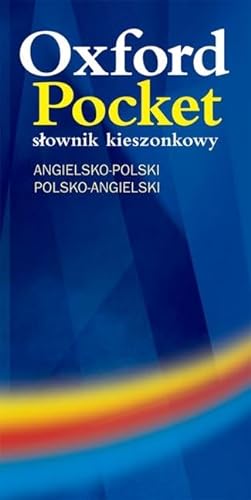 9780194315982: Oxford Pocket Slownik kieszonkowy angielsko-polski, polsko-angielski (English and Polish Edition)