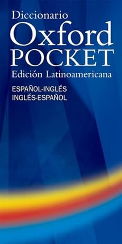 Stock image for Diccionario Oxford Pocket: Edicion latinoamericana espanol-ingles/ingles-espanol for sale by Ergodebooks
