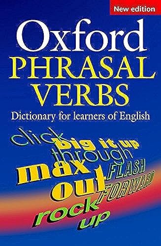 Beispielbild fr Oxford Phrasal Verbs Dictionary for learners of English zum Verkauf von WorldofBooks