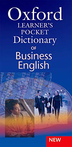 Beispielbild fr Oxford Learner's Pocket Dictionary of Business English: Essential business vocabulary in your pocket zum Verkauf von WorldofBooks