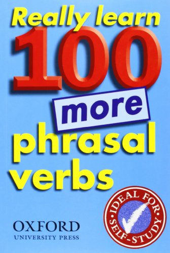 Beispielbild fr Really Learn 100 More Phrasal Verbs zum Verkauf von BooksRun