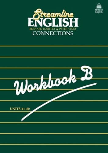 Beispielbild fr Streamline English Connections: Connections: Workbook (B): Workbook B, Units 41-80 zum Verkauf von WorldofBooks