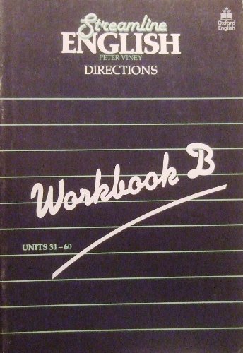 Beispielbild fr Streamline English Directions : Workbook B, Units 31-60 zum Verkauf von Ammareal