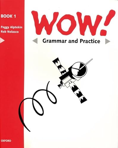 9780194324663: WOW!: 1: Grammar and Practice Book: Level 1 (WOW!: Window on the World)