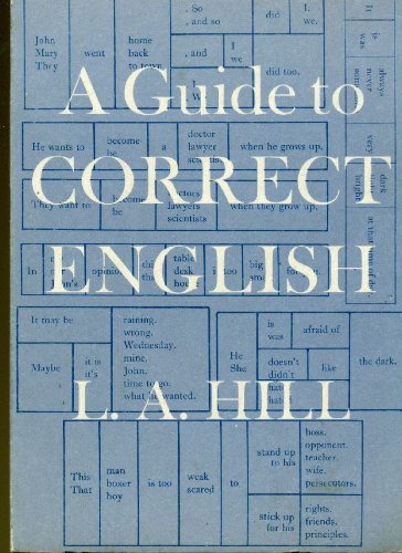 A guide to correct English (9780194325189) by HILL L. A.