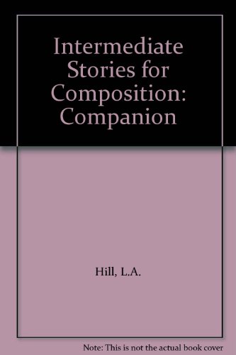 Intermediate Stories for Composition: Companion (9780194325257) by L.A. Hill