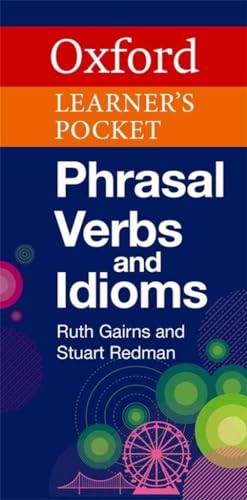 OXFORD LEARNER'S POCKET PHRASAL VERBS AND IDIOMS