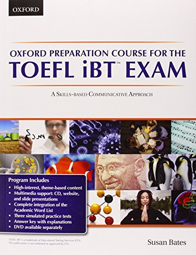 Stock image for Oxford Preparation Course for the TOEFL iBT Exam: A Skills Based Communicative Approach for sale by BooksRun