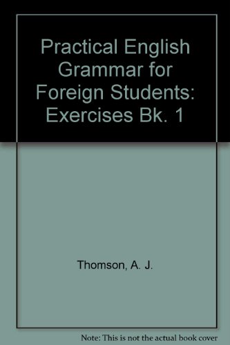 Beispielbild fr Practical English Grammar for Foreign Students: Exercises Bk. 1 zum Verkauf von Wonder Book