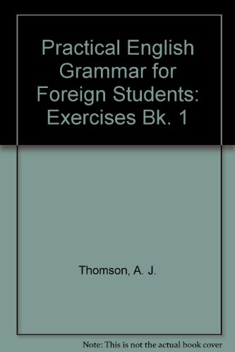 Stock image for Practical English Grammar for Foreign Students: Exercises Bk. 1 for sale by Wonder Book