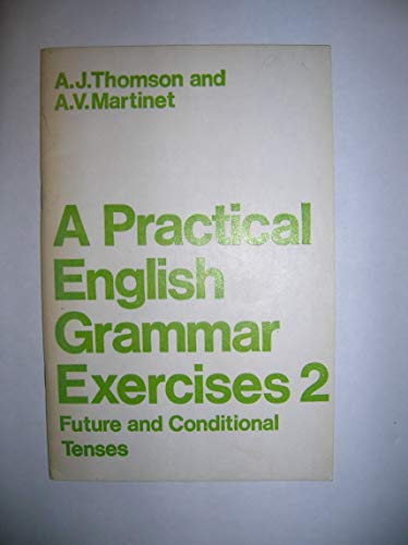 Practical English Grammar for Foreign Students: Exercises Bk. 2 (9780194327428) by Audrey Jean Thomson; A.V. Martinet